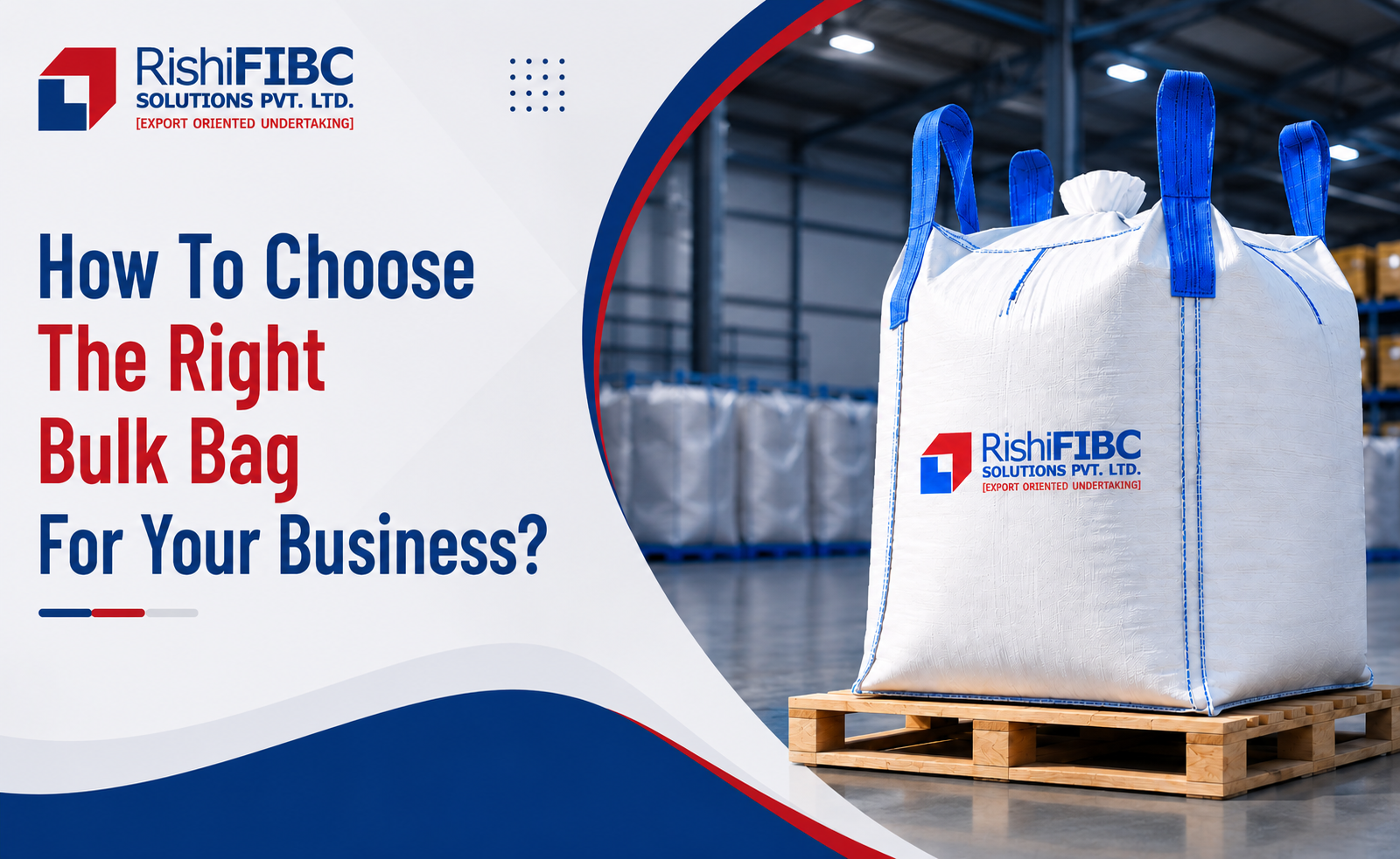 Choose The Right Bulk Bag