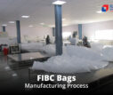 FIBC Bags Manufacturing Process