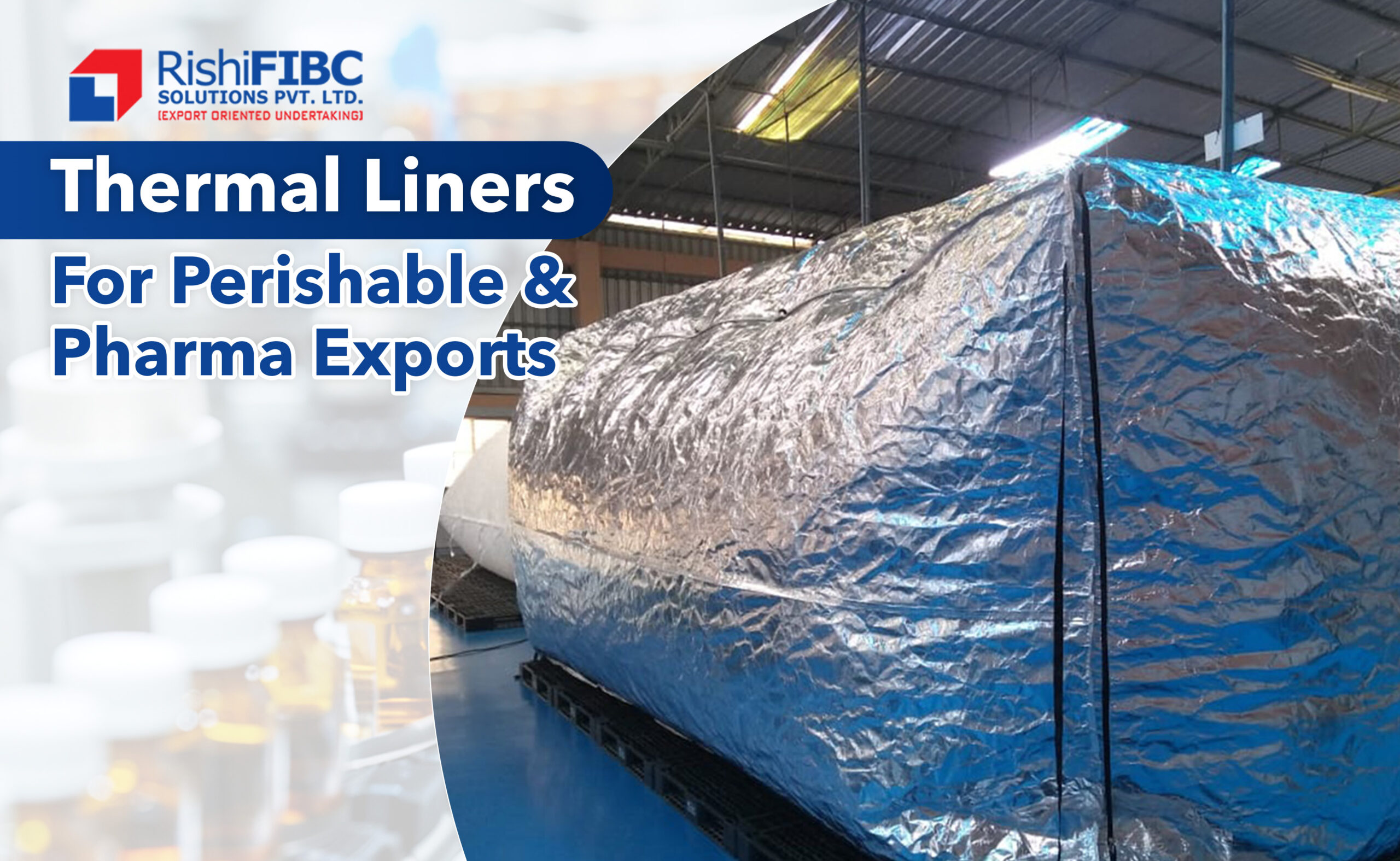 Thermal Liners for pharma export